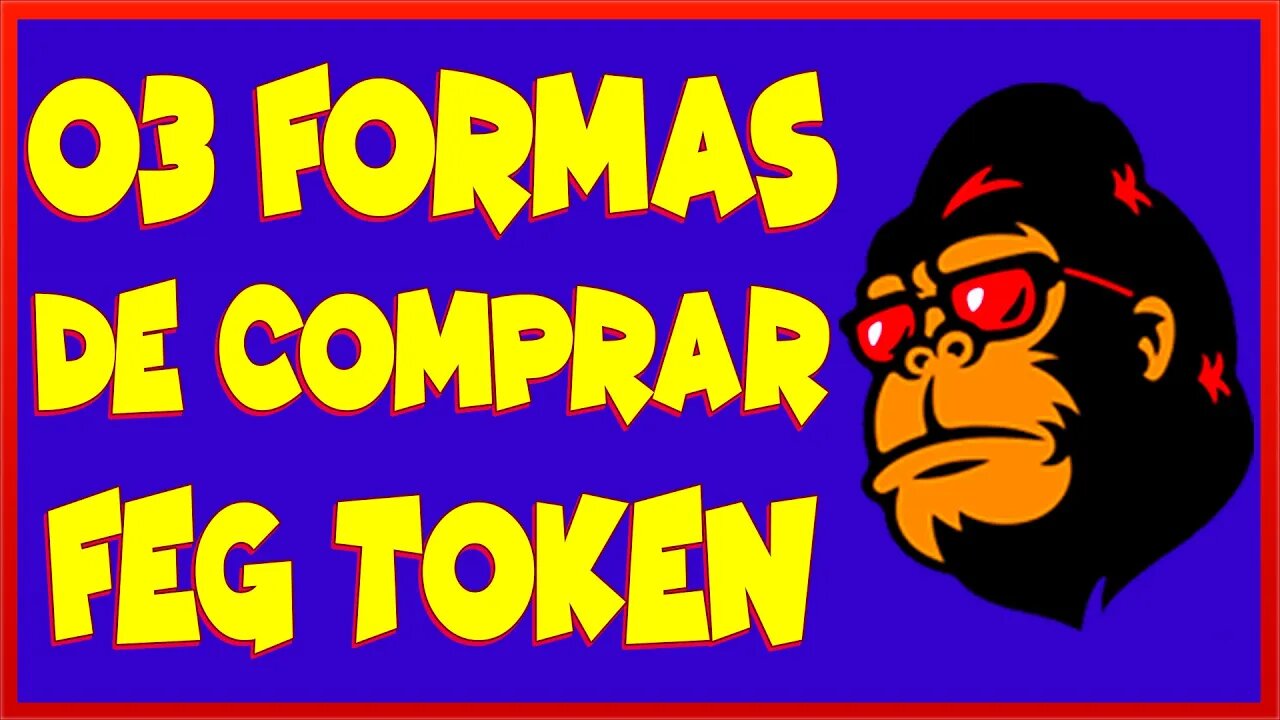 03 FORMAS DE COMPRAR FEG TOKEN !!!