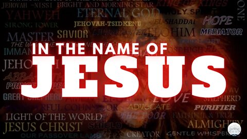 SABBATH CHURCH SERVICE: IN THE NAME OF JESUS