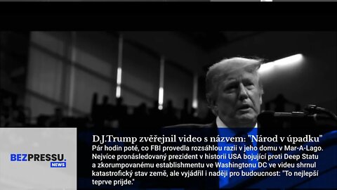 D.J.Trump zvěřejnil video s názvem: "Národ v úpadku"