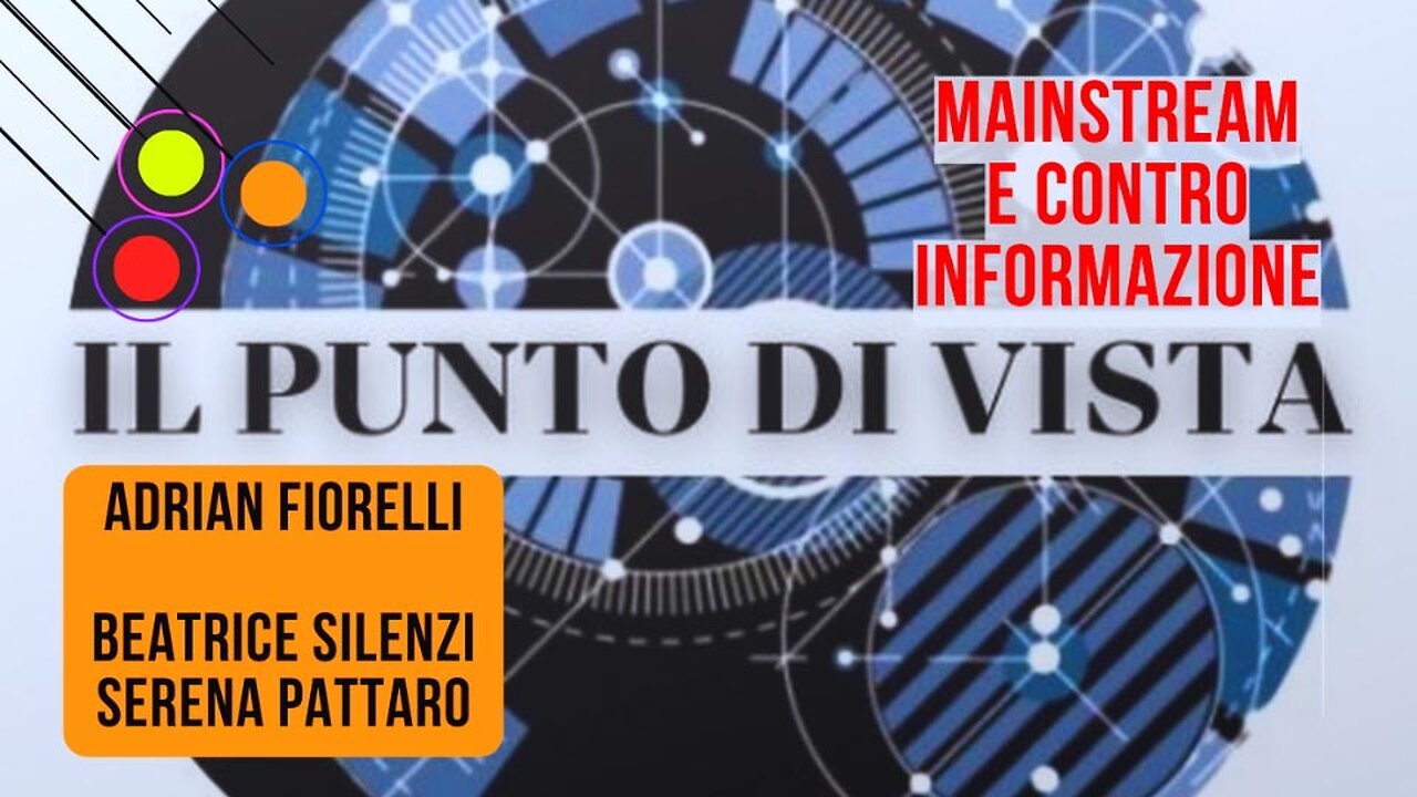 Mainstream e controinformazione. Intervista a BEATRICE SILENZI e SERENA PATTARO - Il Punto di Vista