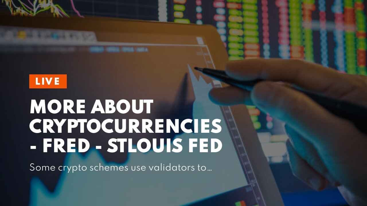 More About Cryptocurrencies - FRED - StLouis Fed