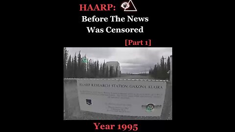 HAARP 1995 Before The News Was Censored!