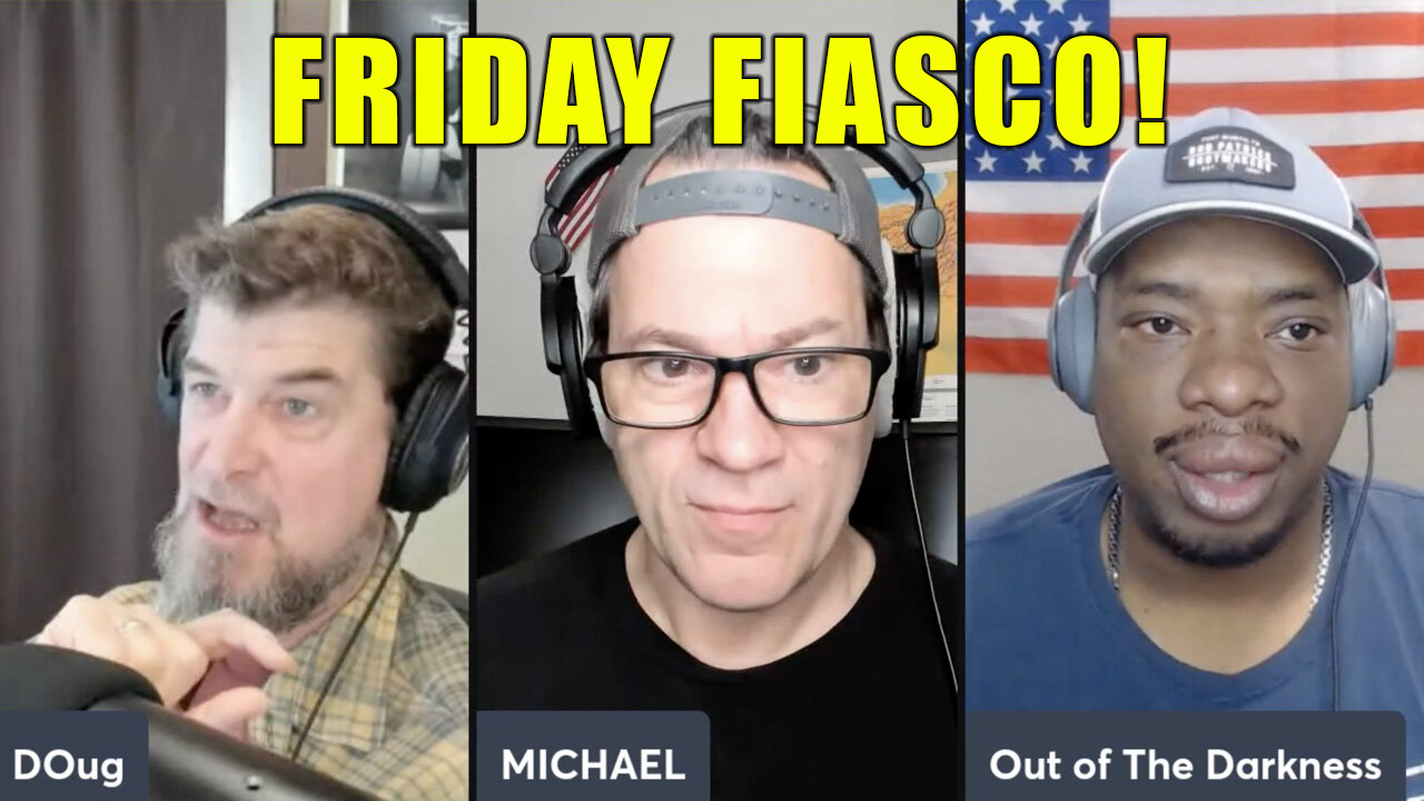 Friday Fiasco with Q and Michael! Ukraine, Trump and Kari Lake!