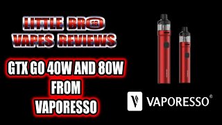 Vaporesso GTX GO 40W and 80W KIT