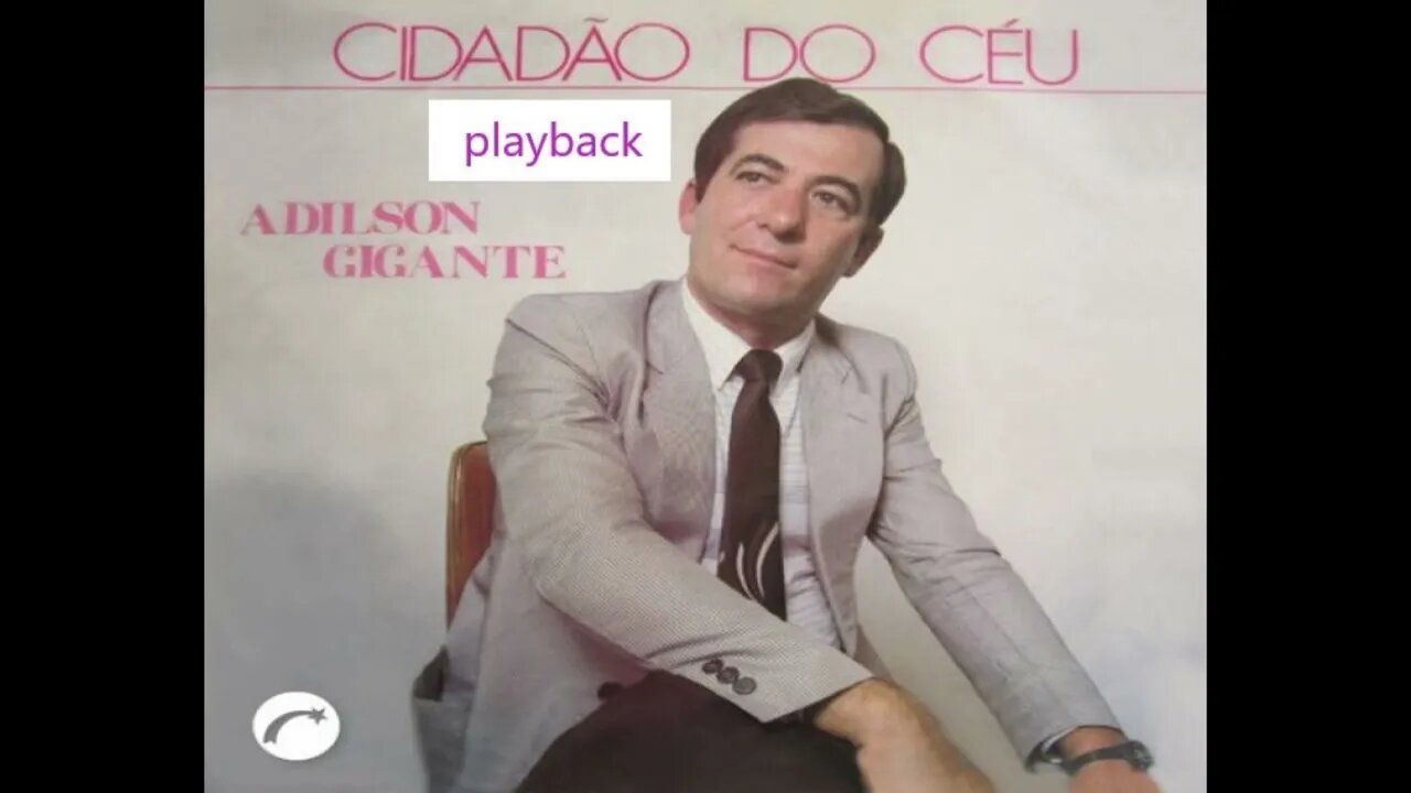 Adilson Gigante a doutrina esquecida play back