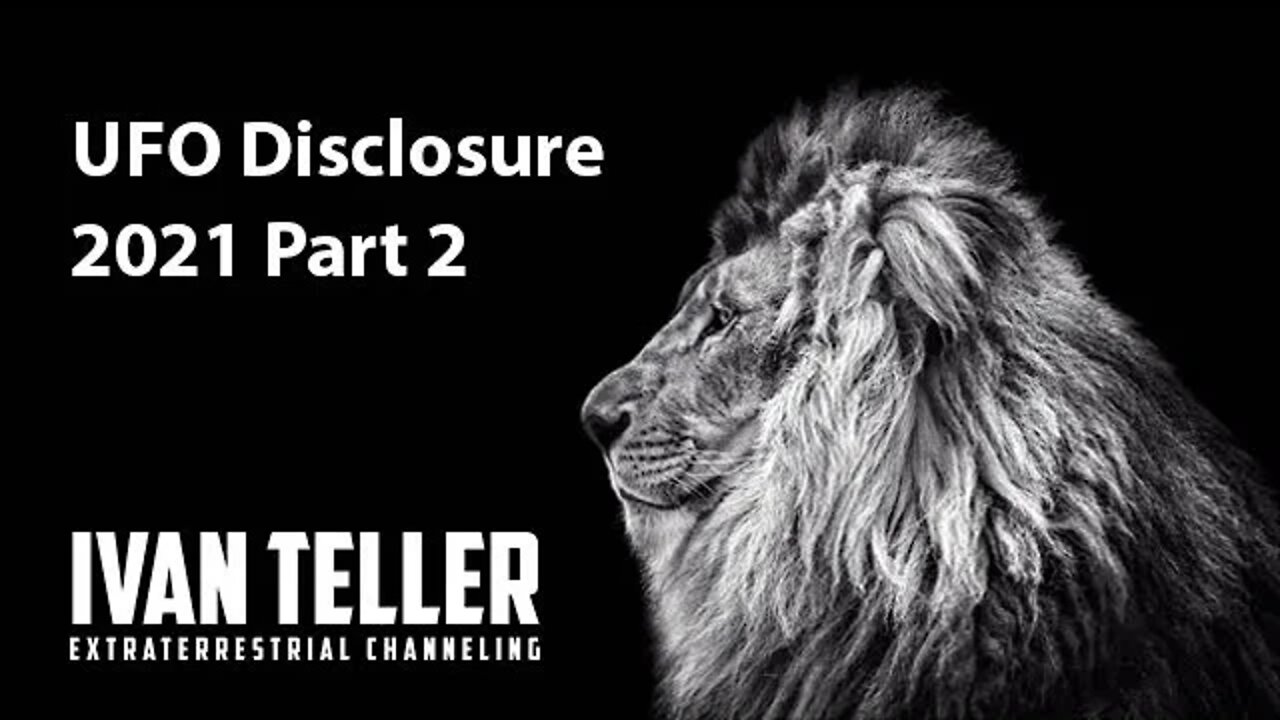 UFO Disclosure 2021 Part 2