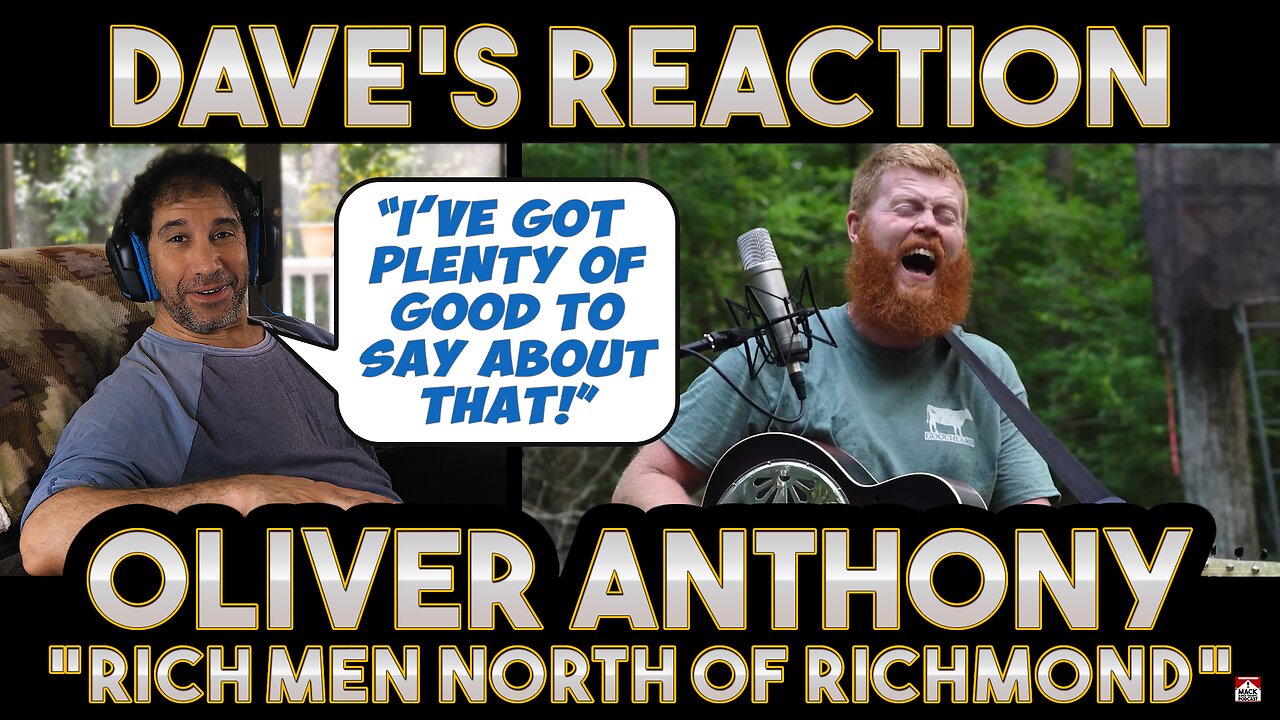 Dave's Reaction: Oliver Anthony — Rich Men North of Richmond