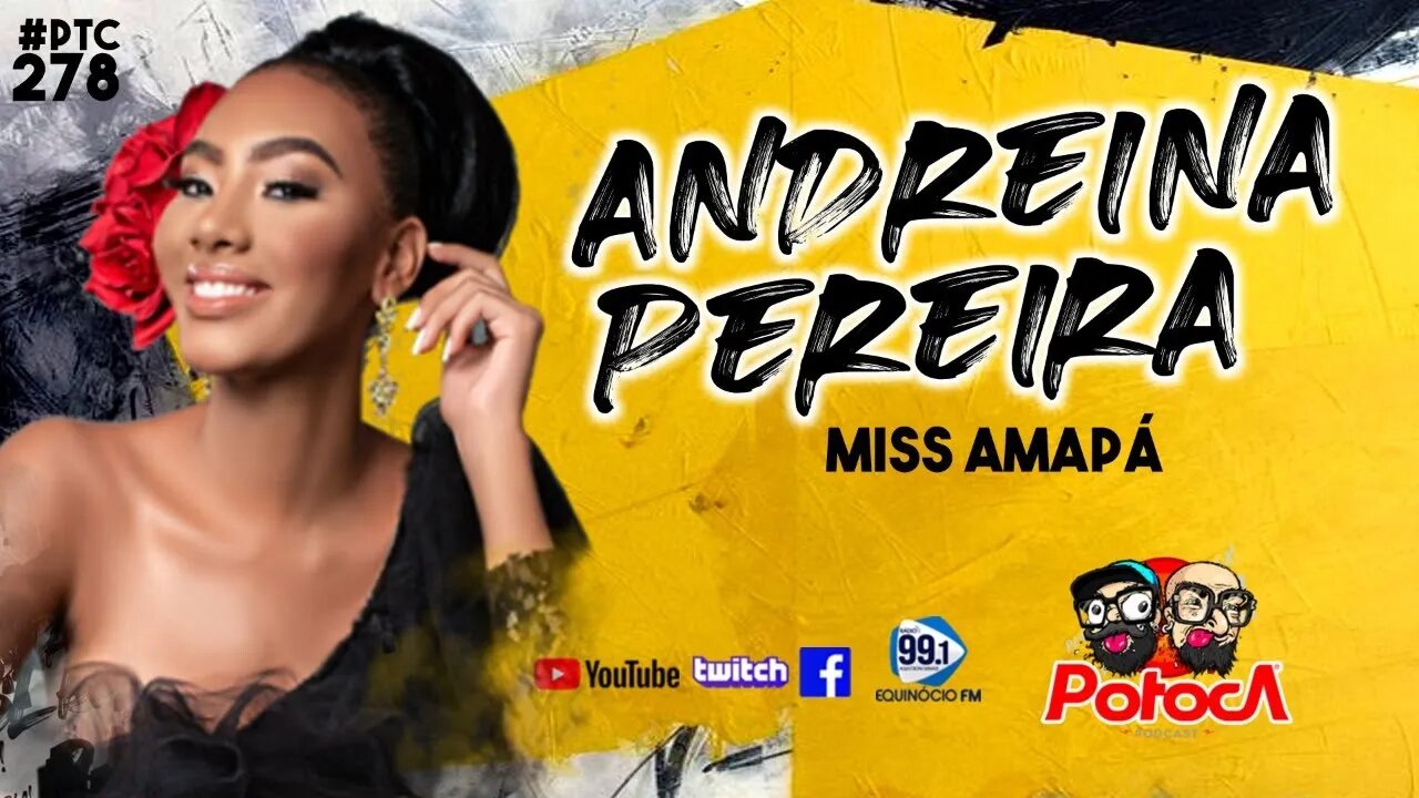 MISS UNIVERSO AMAPÁ ANDREINA PEREIRA | PTC #278