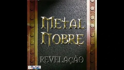 Metal Nobre Lagrimas play back
