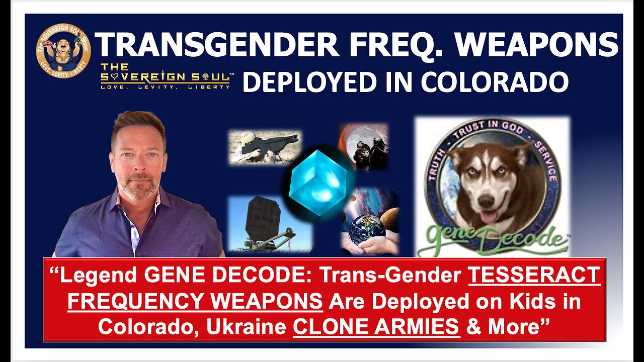 Legend GENE DECODE: [DS] Trans-Gender 🚨TESSERACT FREQUENCY WEAPONS🚨 Deployed on COLORADO Kids & More