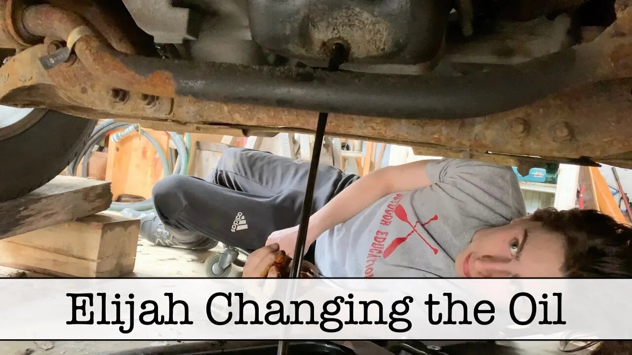 Elijah’s First Oil Change Spring 2020