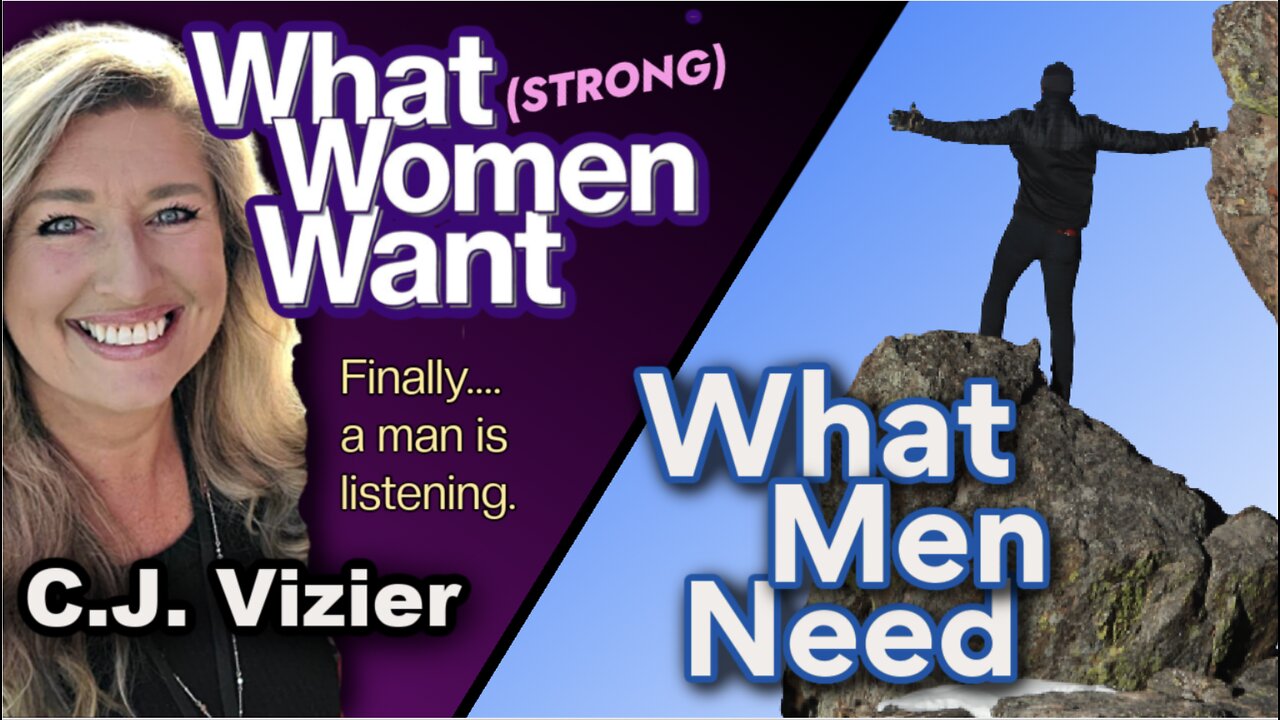 What Strong Women Want | What Men Need for Freedom | CJ Vizier & Laura Sextro