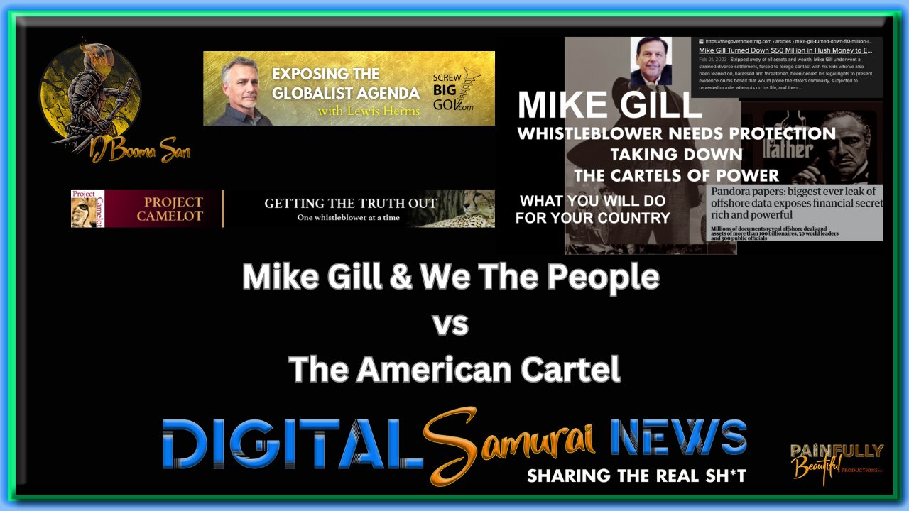 Mike Gill & We The People vs the American Cartel ~ Sept. 25th, 2023 Part 2