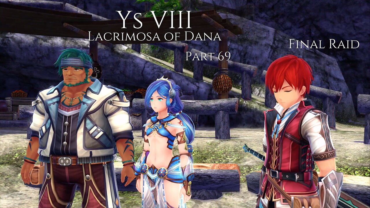 Ys VIII Lacrimosa of Dana Part 69 - Final Raid