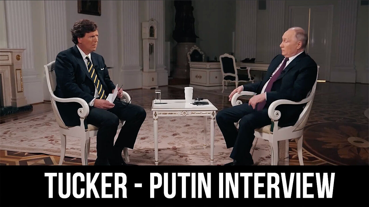 Tucker - Putin interview