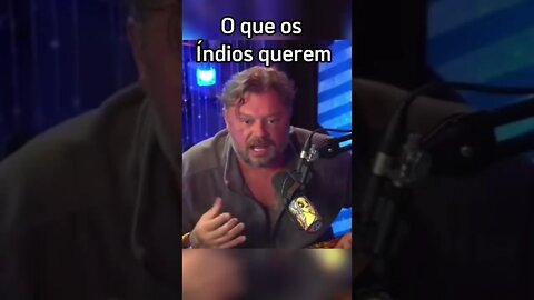 O que os índios querem