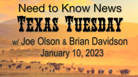 Need to Know News (10 January 2023) with Joe Olson and Brian Davidson