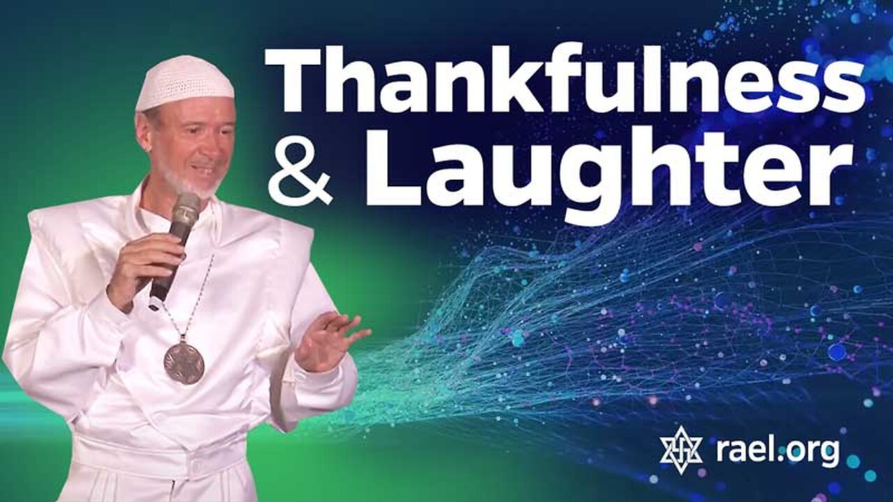 Maitreya Rael: Thankfulness & Laughter (69-05-02)