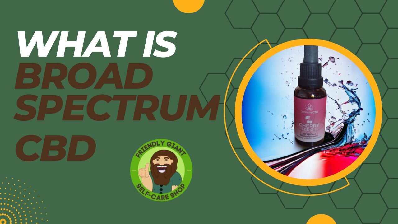 what is broad spectrum CBD and does it help?