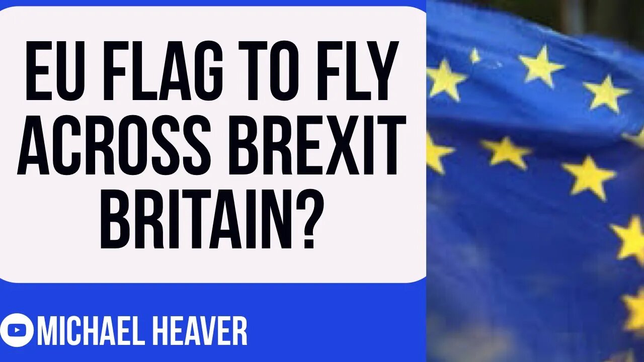 Will Boris STOP EU Flags Flying Across Brexit Britain?
