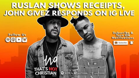 RUSLAN Shows Receipts, JOHN GIVEZ Responds on IG Live