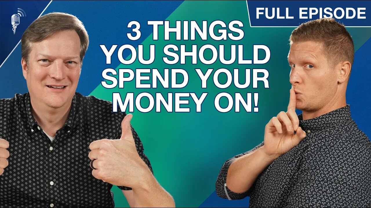 3 Things You SHOULD Spend Money On (Even During a Recession)