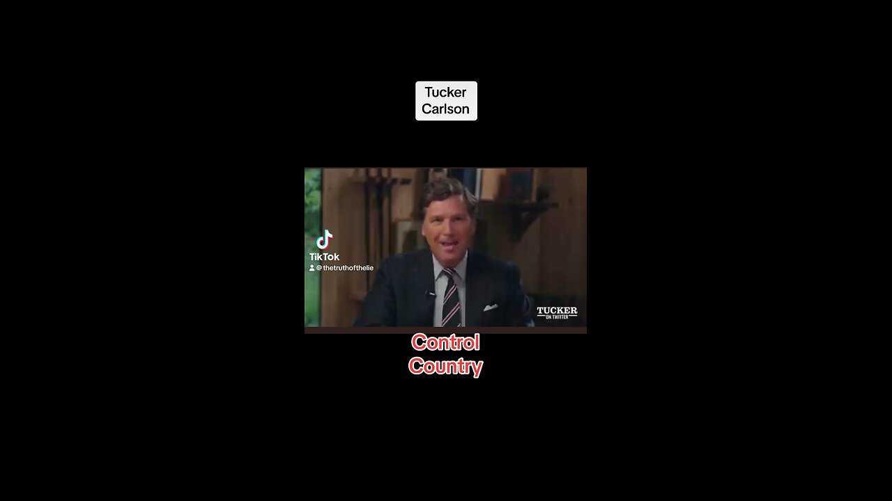Tucker Carlson control