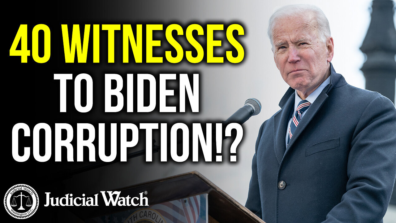 40 WITNESSES TO BIDEN CORRUPTION!? | Tom Fitton Judicial Watch