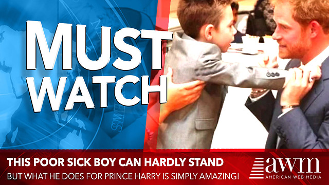 Boy Is So Sick He Can Barely Stand. But What He Does For Prince Harry Has Me In Tears