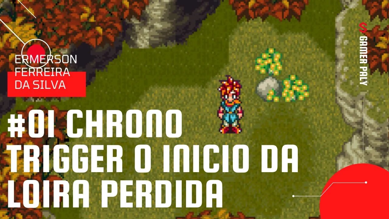 [12] Chrono Trigger - #01 O inicio da Loira Perdida