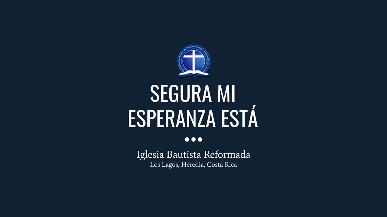 Segura mi esperanza está