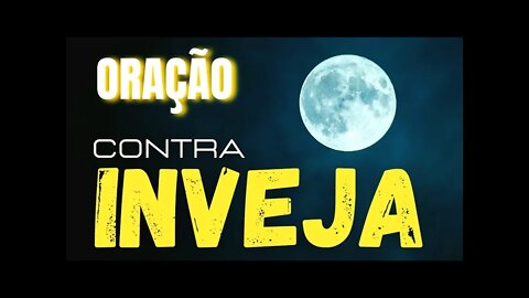 Oração contra a inveja | QUEBRA TOTAL DA INVEJA E O MAU-OLHADO