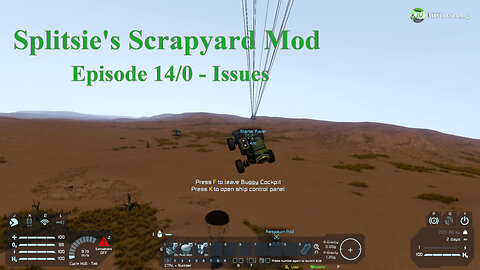 Splitsie's Scrapyard Mod - Episode 14/0 - Issues