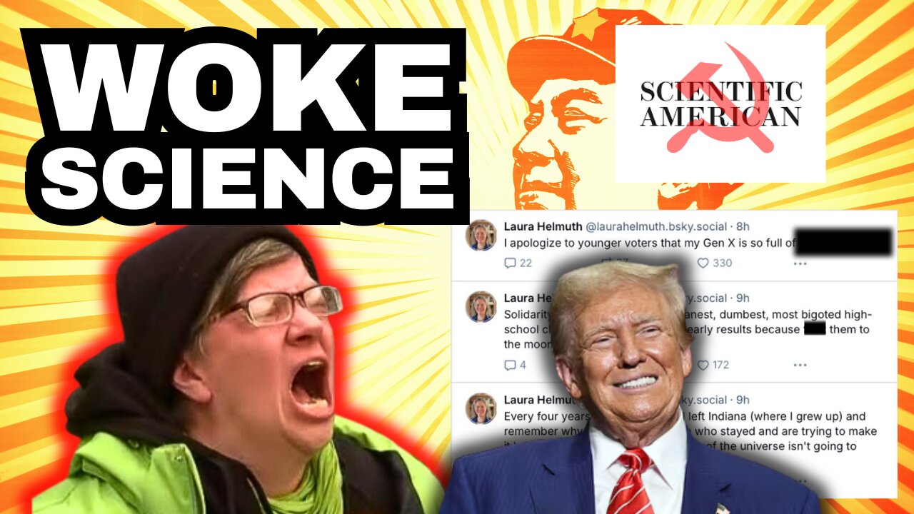 WOKE SCIENCE Scientific American Editor Election Meltdown