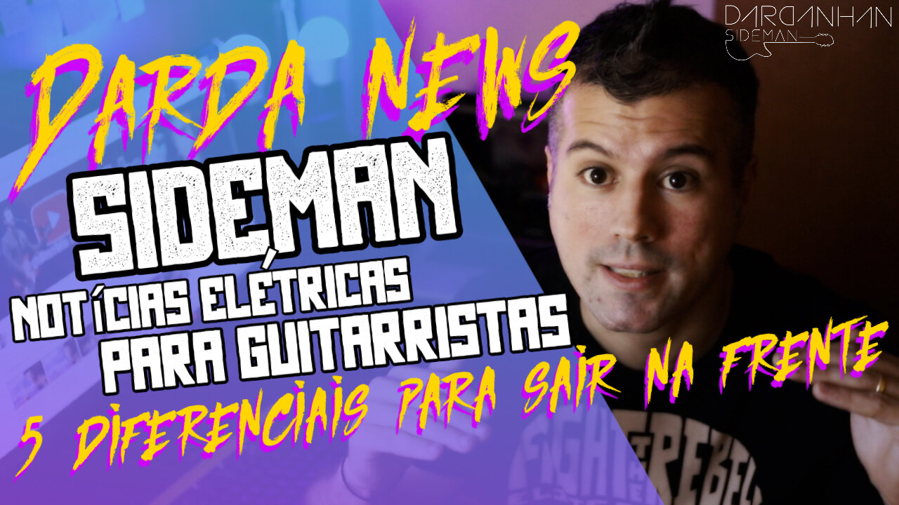 DARDANews - Sideman, 5 diferenciais para sair na frente estar no radar do mercado de guitarra