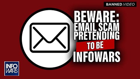 Warning: Beware Of Scammers Pretending To Be Infowars And Alex Jones In Your Email Inbox