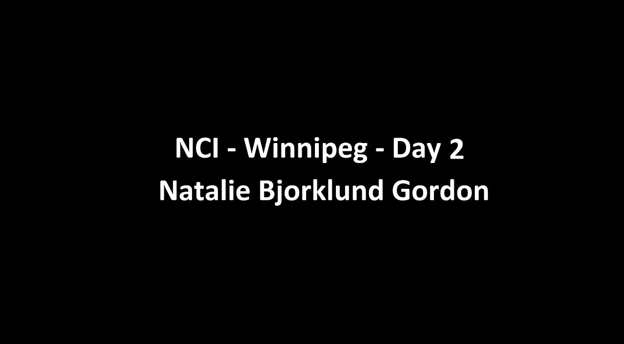 National Citizens Inquiry - Winnipeg - Day 2 - Natalie Bjorklund Gordon Testimony