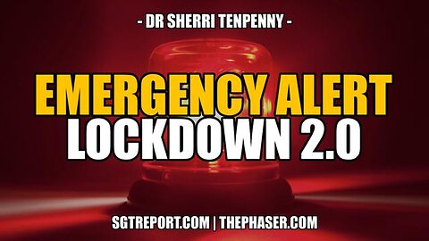 EMERGENCY ALERT: LOCKDOWN 2.0 -- Dr. Sherri Tenpenny