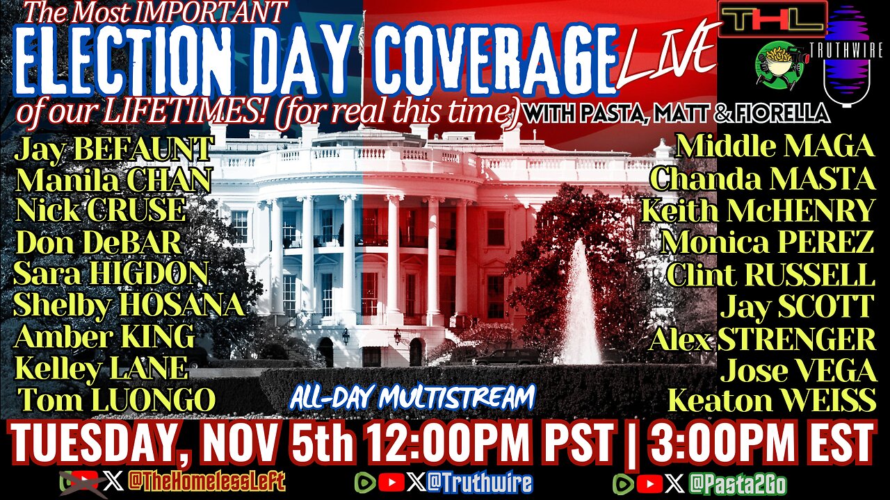 Election Day LIVE w JAY BEFAUNT, MANILA CHAN, NICK CRUSE, DON DeBAR, SARA HIGDON, SHELBY HOSANA, AMBER KING, KELLEY LANE, TOM LUONGO, MIDDLE MAGA, CHANDA MASTA, KEITH McHENRY, MONICA PEREZ, CLINT RUSSELL, JAY SCOTT, ALEX STRENGER, JOSE VEGA, KEATON WEISS