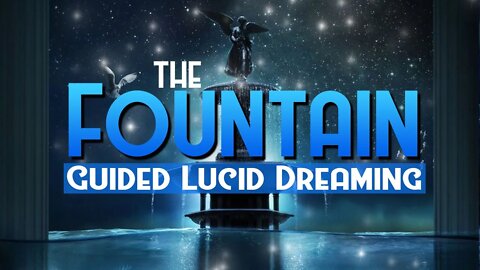 Cleanse your Soul | LUCID DREAM to the Fountain of Rejuvenation