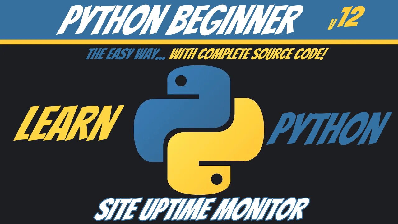 Python Beginner 12 - Site Uptime Monitor - Learn Python The Easy Way