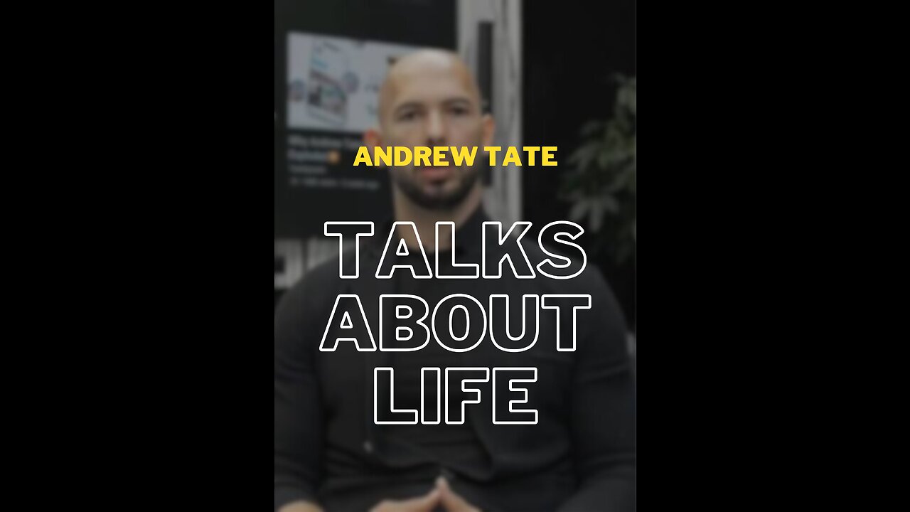Andrew Tate talks about life