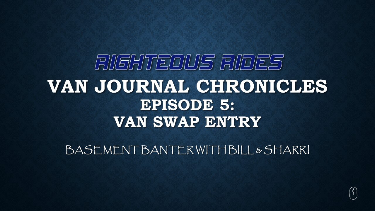 Van Journal Chronicles Episode 005 (1:38)