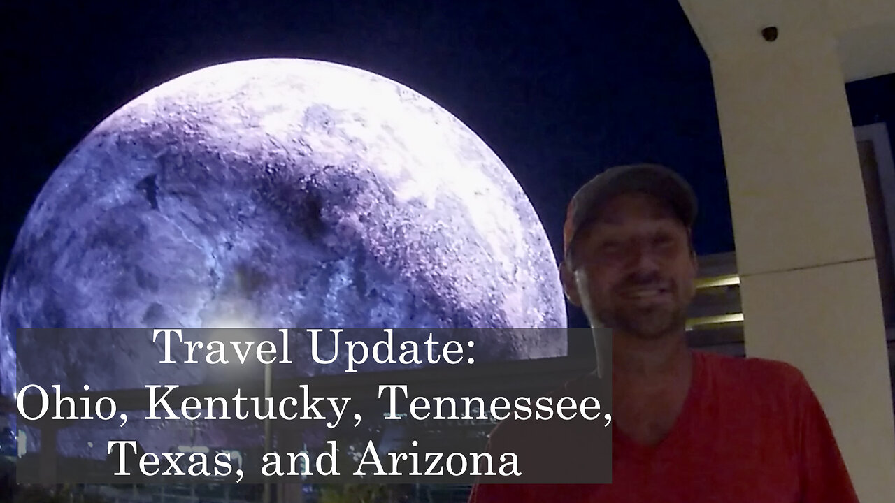 Travel Update: Ohio, Kentucky, Tennessee, Texas, and Arizona