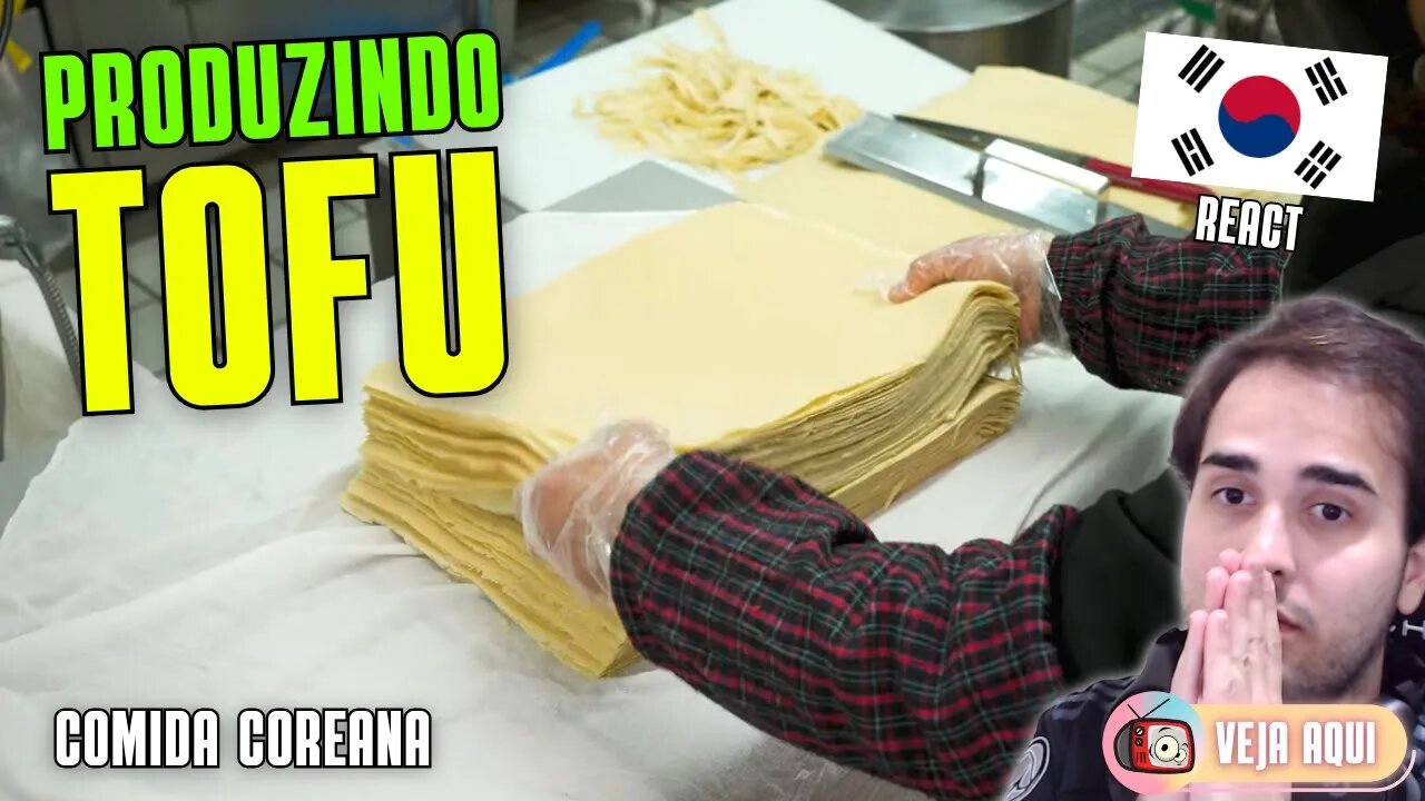 Reagindo a COMIDAS DE RUA COREANAS: CONHEÇA A PRODUÇÃO DO TOFU SECO COREANO! | Veja Aqui Reacts