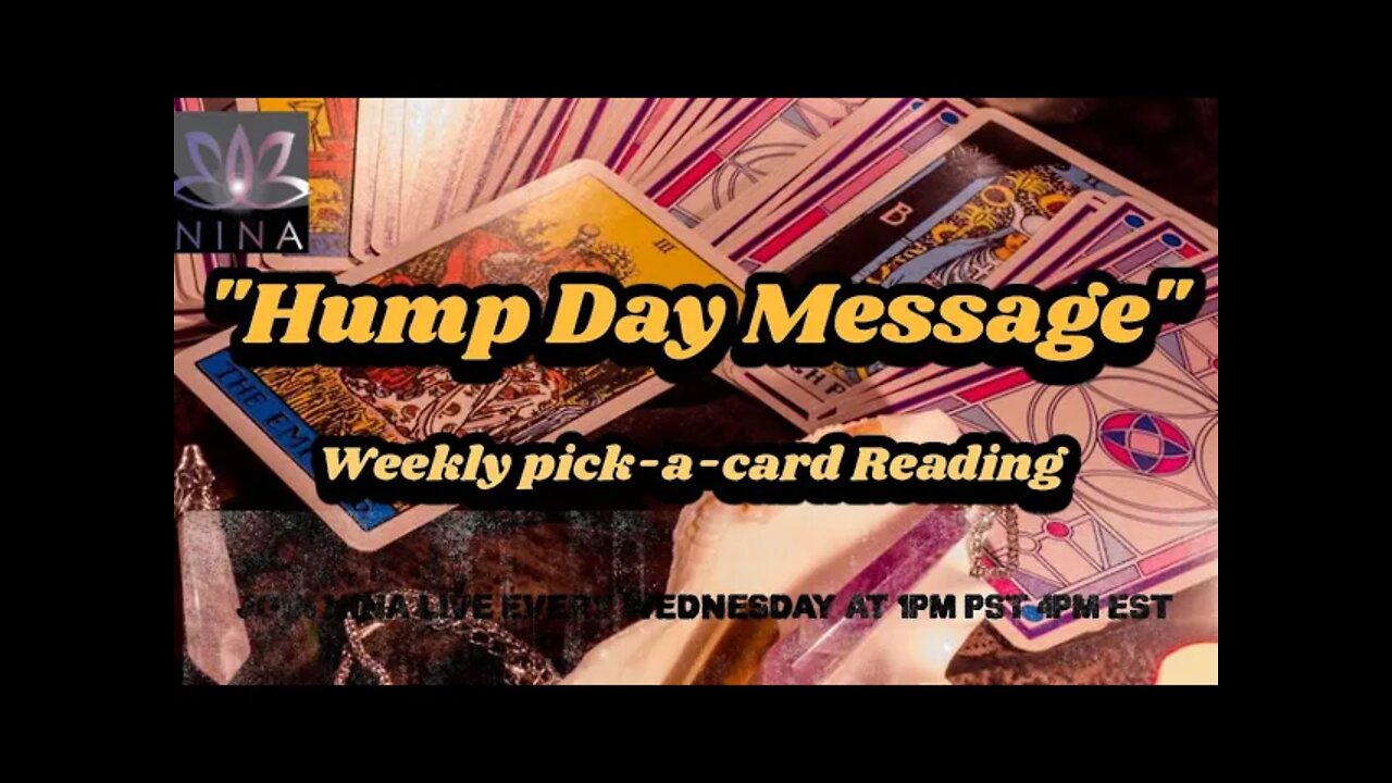 "Hump Day Message" Weekly General Pick a Card Reading April 21 *Timeless*