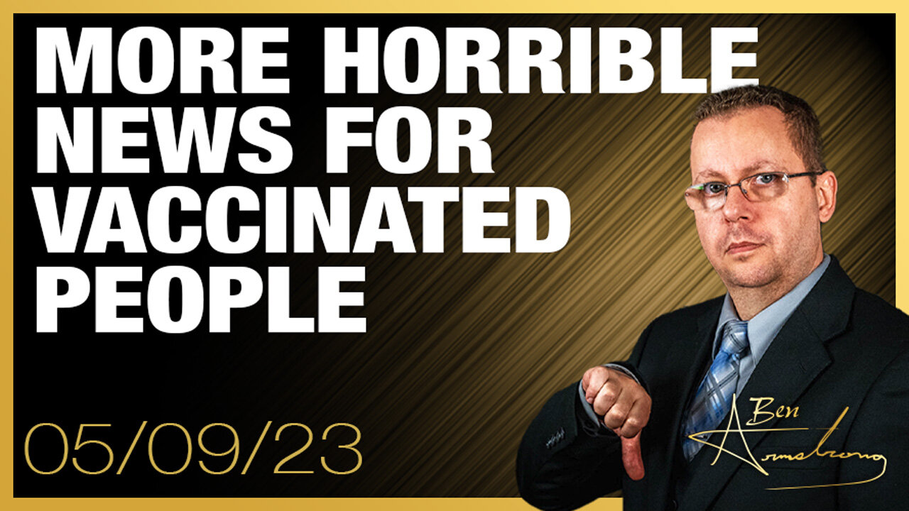 The Ben Armstrong Show | More Horrible News For Vaccinated People