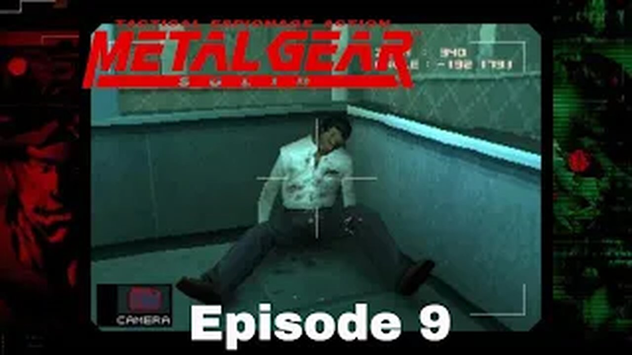 METAL GEAR SOLID Episode 9 The Camera