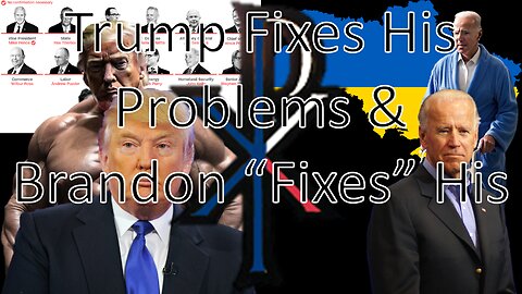 Trump Fixes His Problems & Brandon “Fixes” His | News by Paulson (12/07/24)