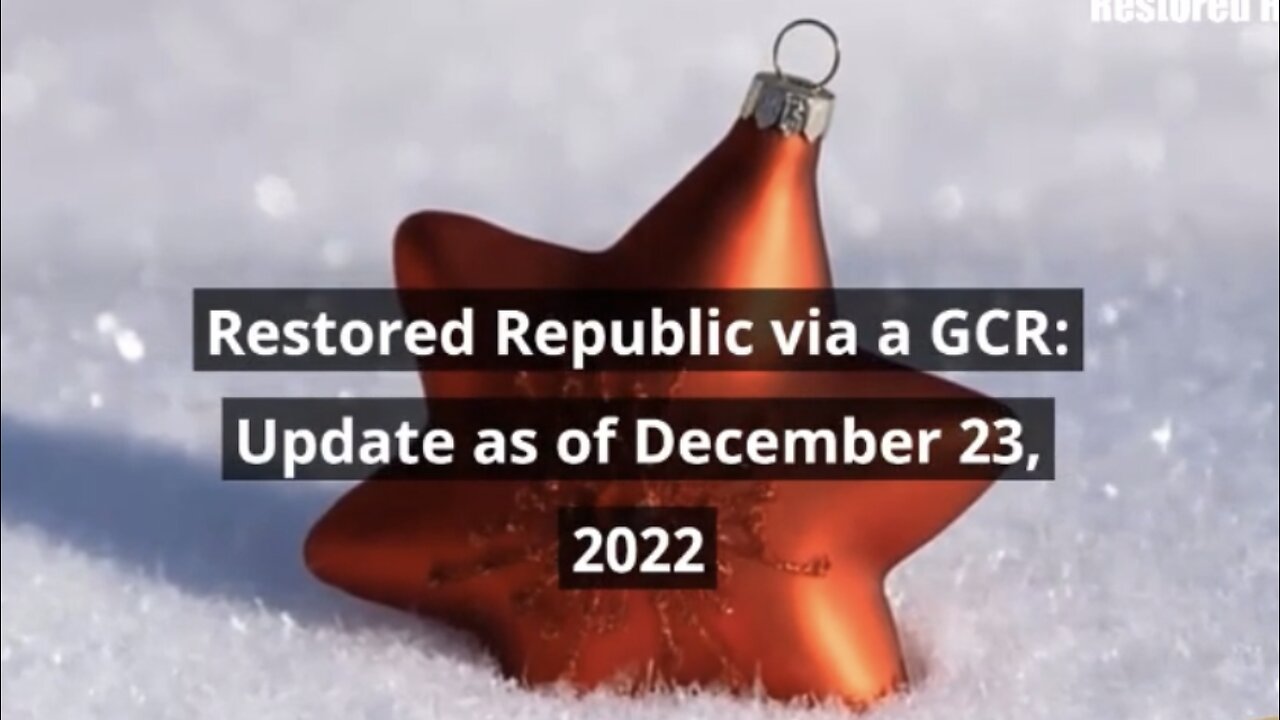 Restored Republic Via A GCR: Update as of 12-23-22, IDK 🤷♂️ Some Real Some Disinformation! I just thought you should see it for yourself! Requires some digging, research, you have to decide for yourself!